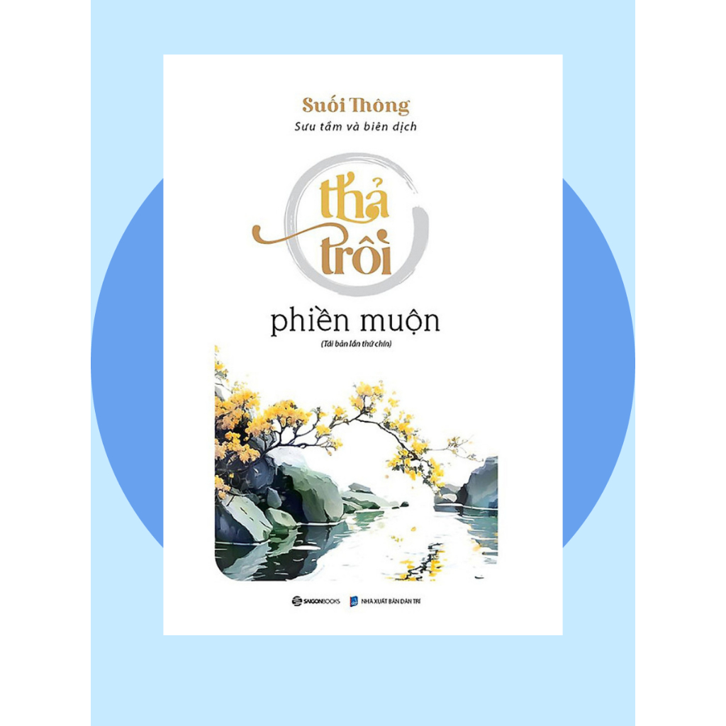 SÁCH - Thả trôi phiền muộn  - Tác giả Suối Thông