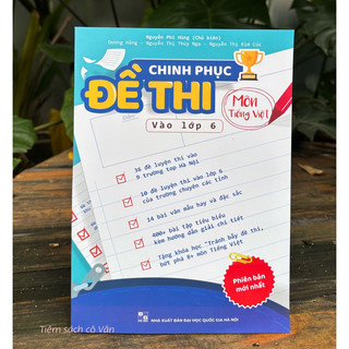 Sách - Chinh phục đề thi vào lớp 6 môn Tiếng Việt