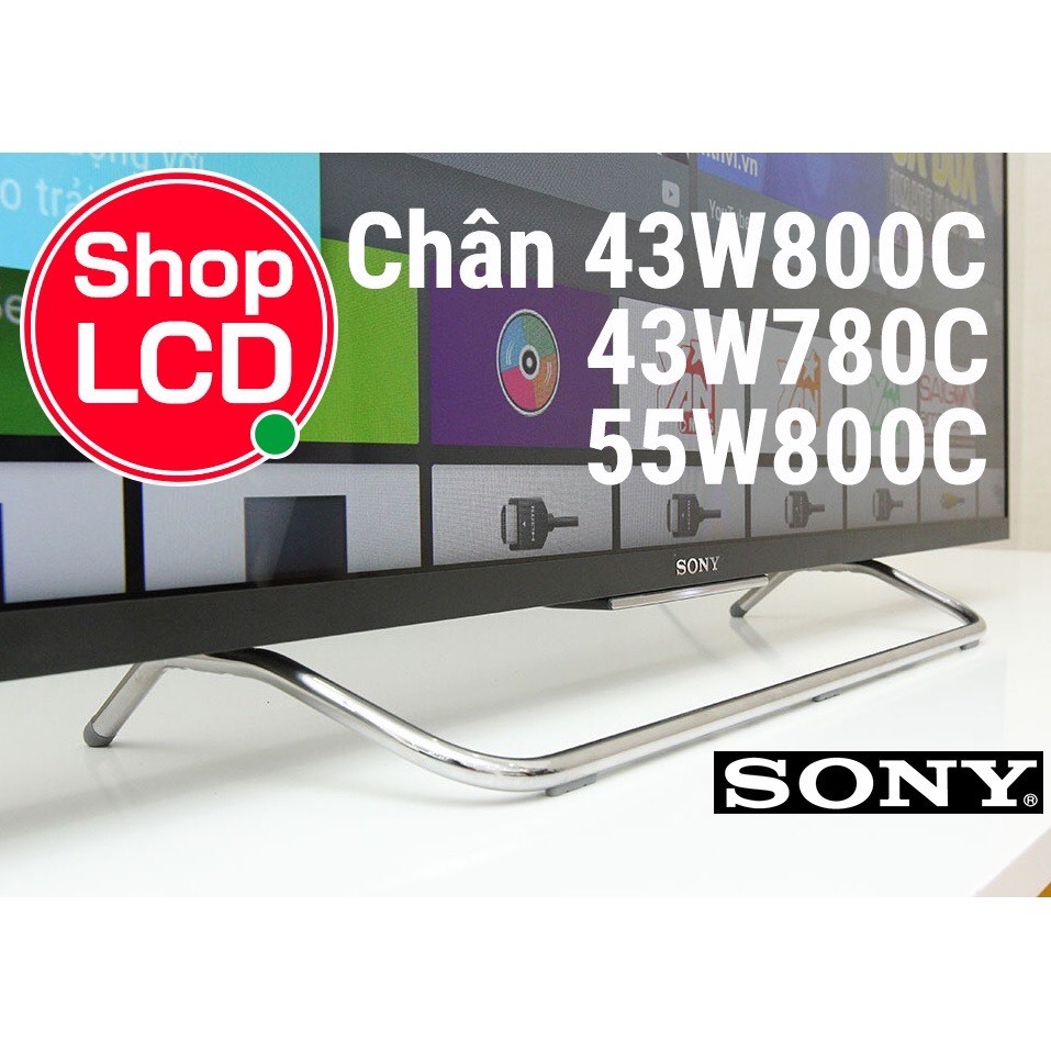 Chân tivi 42W674A, 42W700B, 43W800C, 43W780C, 50W800C, 55W800C, 48W600B, 48W650D, 800c, 43w800c, 43w780c, 55w800c