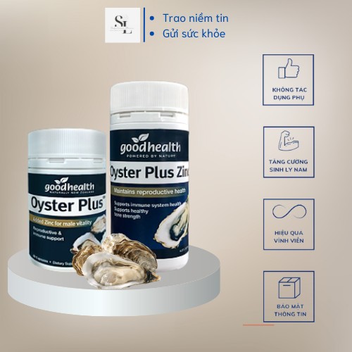 Tính chất hàu Oyster Plus Goodhealth hỗ trợ sinh lí nam giới, cải thiện chất lượng tinh trùng - hộp 60v