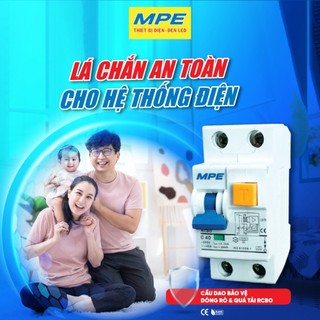 MPE RCBO 2P 1 PHA 30mA CB Bảo vệ quá tải ngắn mạch át Áp Tô mát chống giật dựt giựt 16A 20A 25A 32A 40A 63a KHẢI PHƯỚC