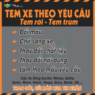 Tem rời, tem trùm xe máy theo mẫu yêu cầu, đổi màu, chế sang xe