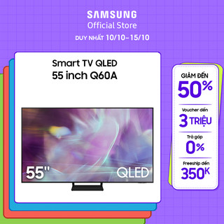 [Shopee voucher ELSAMCE15 giảm 15% CAP 3TR] Smart Tivi Samsung 55 Inch QLED 4K QA55Q60AAKXXV - Miễn phí lắp đặt