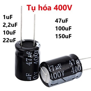 Tụ hóa 400v - 1uf 2.2uf 10uf 22uf 47uf 100uf 150uf - chất lượng cao