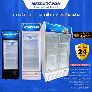 Tủ mát mitsuxfan cao cấp, đầy đủ models, kính cường lực kép, công nghệ low-e, inverter tiết kiệm điện - hàng chính hãng