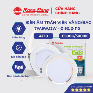 Đèn Led Âm Trần Rạng Đông, Mắt Trâu Downlight 7W,9W, lỗ khoét trần 90, 110 MODEL