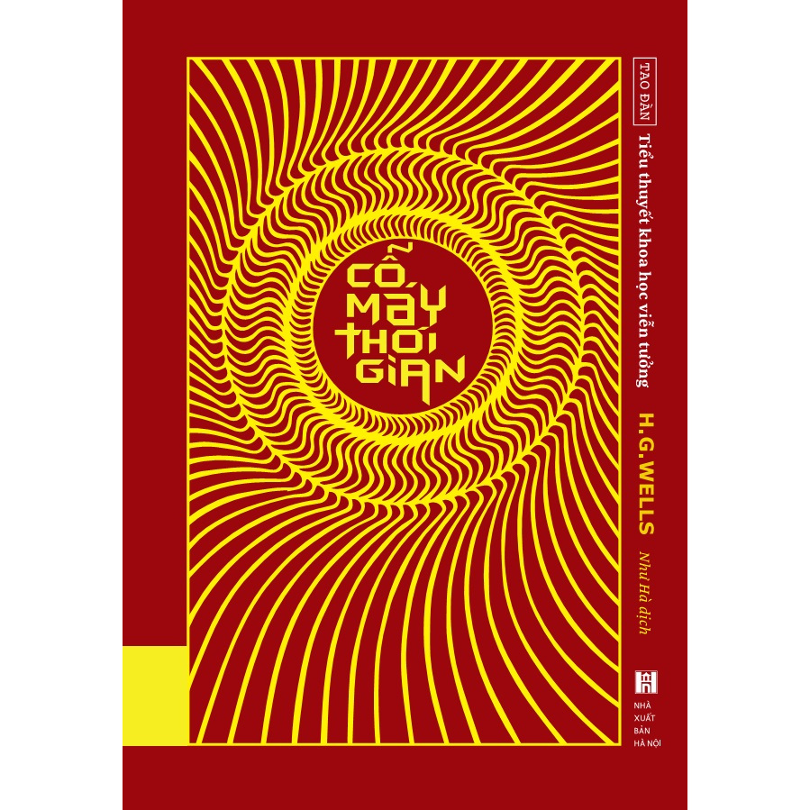 Cỗ máy thời gian - H. G. Wells - Như Hà dịch