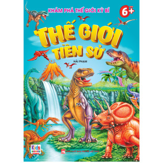 Sách - Khám phá thế giới kỳ bí: Thế giới tiền sử