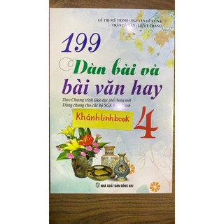 Sách - 199 dàn bài và bài văn hay 4