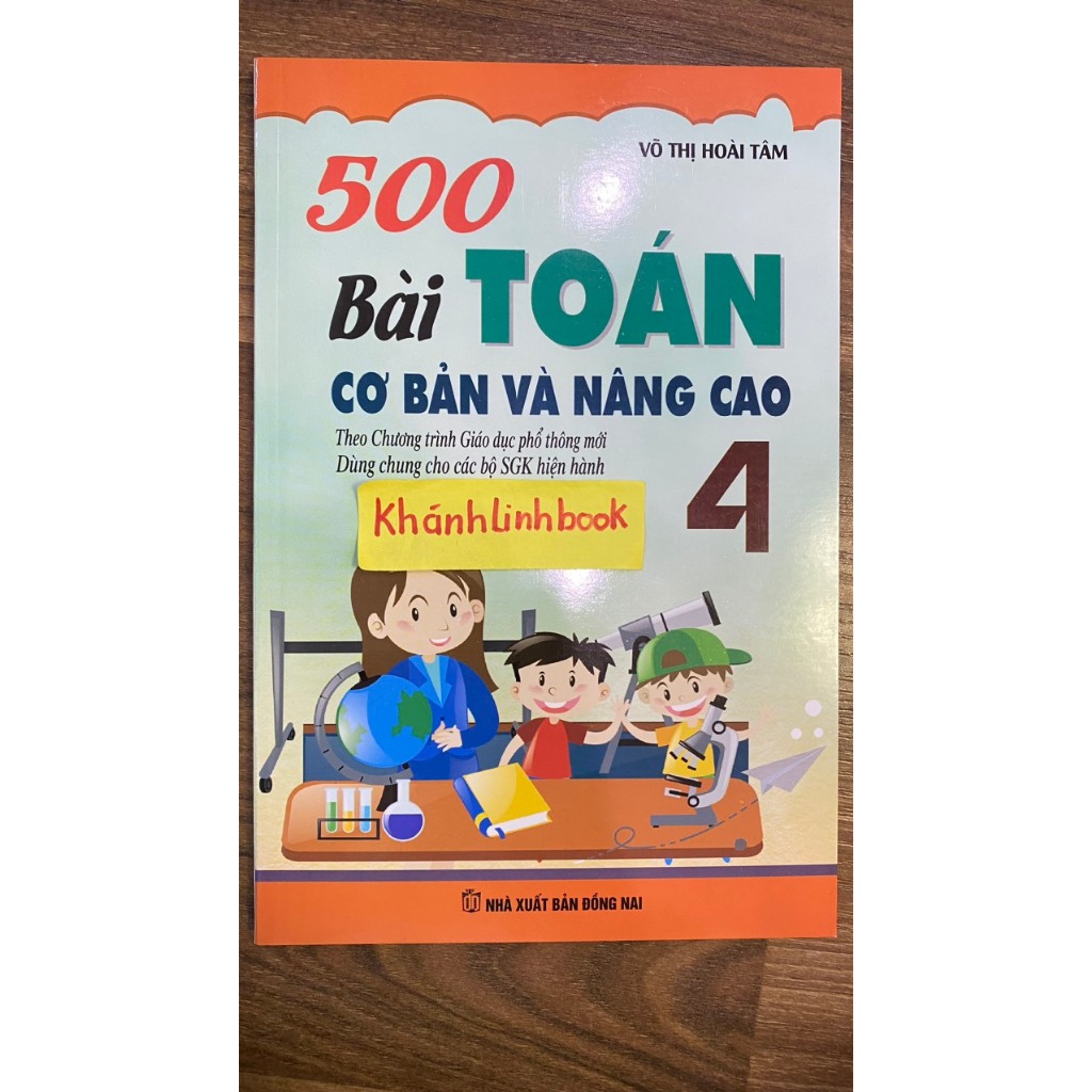 Sách - 500 Bài Toán Cơ Bản Và Nâng Cao Lớp 4