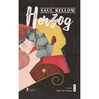 Herzog - tác giả saul bellow - nxb hội nhà văn - công ty sách tao đàn
