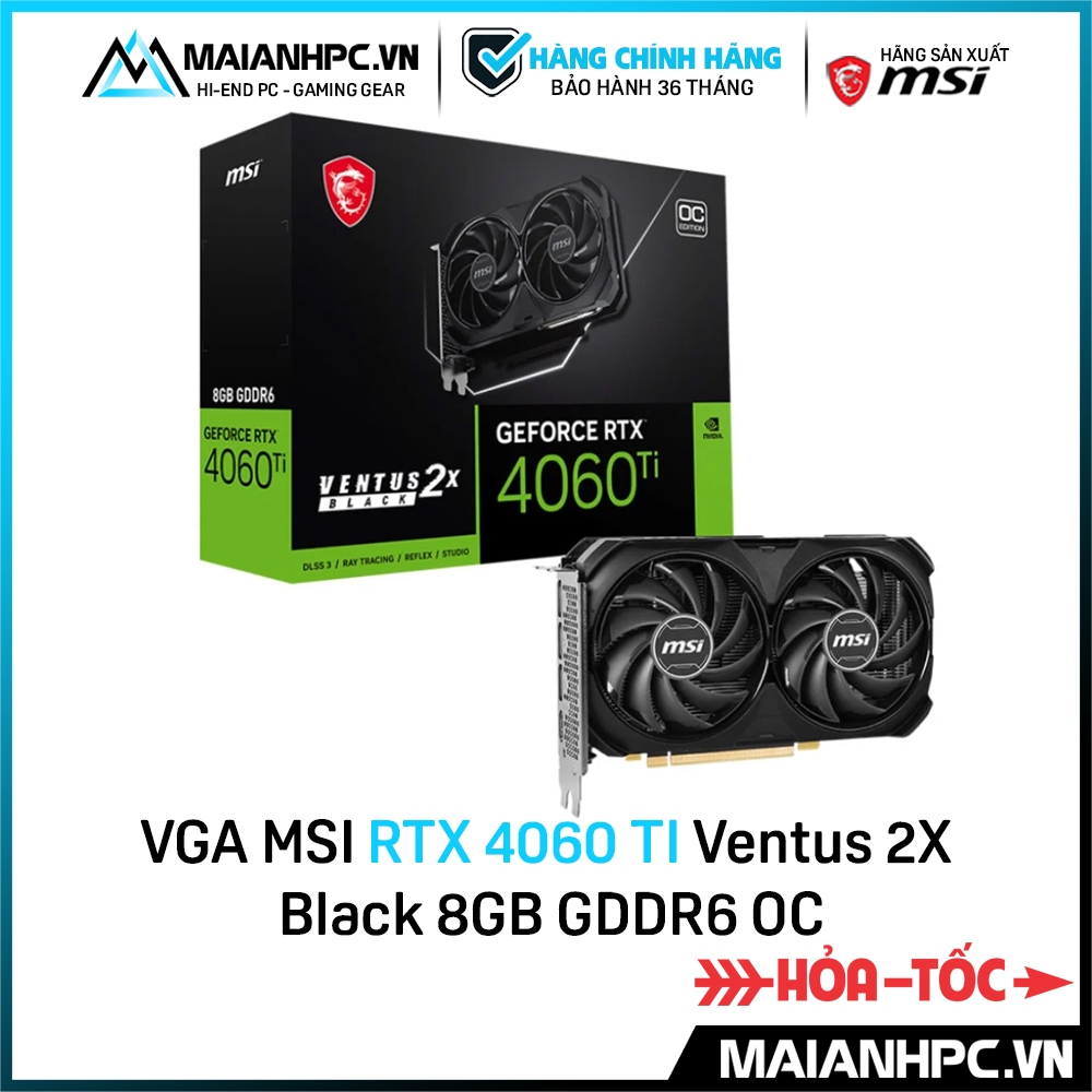 Card màn hình VGA MSI RTX 4060 TI Ventus 2X Black 8GB GDDR6 OC