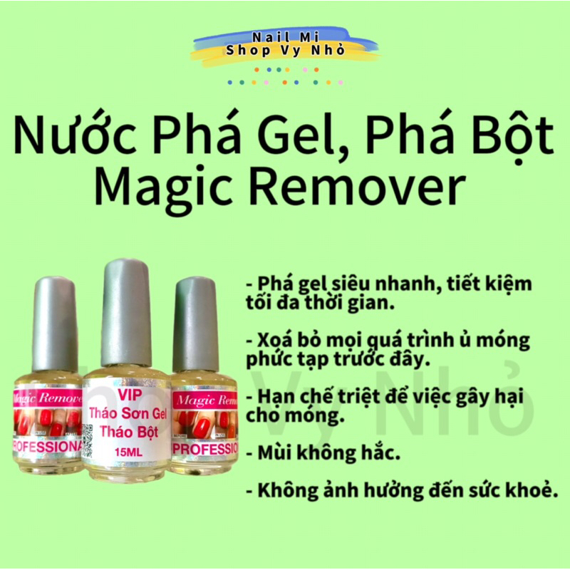 Nước Phá Gel, Phá Bột Magic Remover Shop Vy Nhỏ