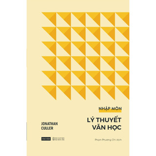 Nhập môn Lý thuyết văn học - tác giả Jonathan Culler - Công ty Sách Tao Đàn