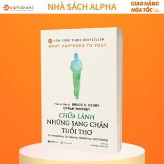Sách - Chữa lành những sang chấn tuổi thơ - Saigon books