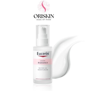 Eucerin Gel cấp ẩm và dưỡng sáng da Eucerin Even Radiance Water Gel Moisturizer 50ml