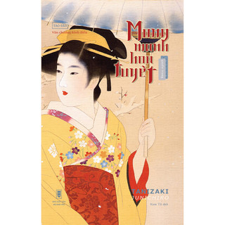 Mong Manh Hoa Tuyết - quyển trung - tác giả Tanizaki Junichiro - Nam Tử dịch