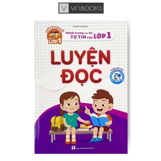 Sách Luyện Đọc Hành trang Cho Bé Tự Tin Vào Lớp 1