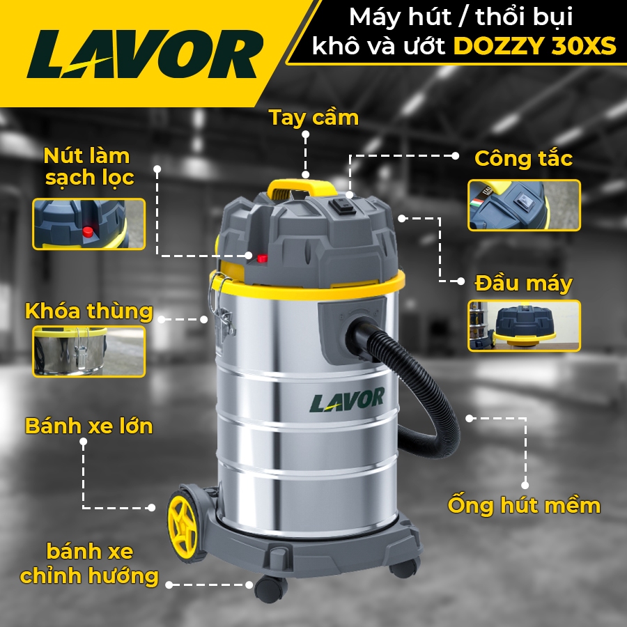 Máy hút/thổi bụi khô và ướt công nghiệp Lavor Dozzy 30XS(30 lít) -  Hút bụi đa năng, thiết kế thông minh -BHĐT 12 tháng