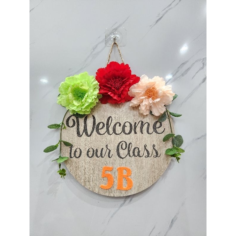 Welcome to our Class. Bảng tên lớp theo yêu cầu