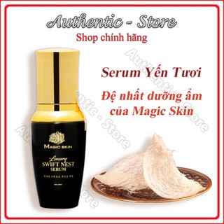 Serum Yến Tươi Magic Skin – Luxury Swift Nest Serum
