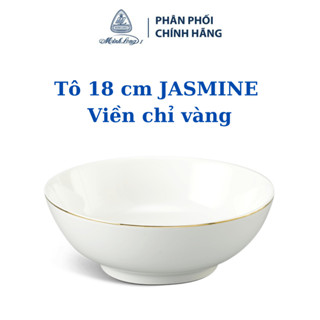Tô 18 cm Jasmine - Viền chỉ vàng dùng để ăn cơm trong gia đình, đãi khách hay tặng quà tết - Gốm sứ cao cấp Minh Long I