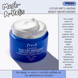 Kem dưỡng ban đêm chiết xuất hoa sen FRESH Lotus Youth Preserve Dream Night Cream