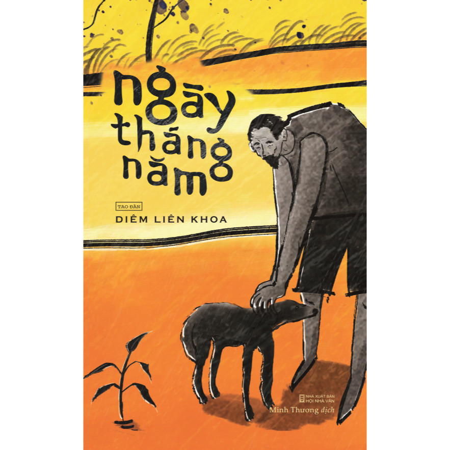 Ngày Tháng Năm - tác giả Diêm Liên Khoa - NXB Hội Nhà Văn - Công ty Sách Tao Đàn
