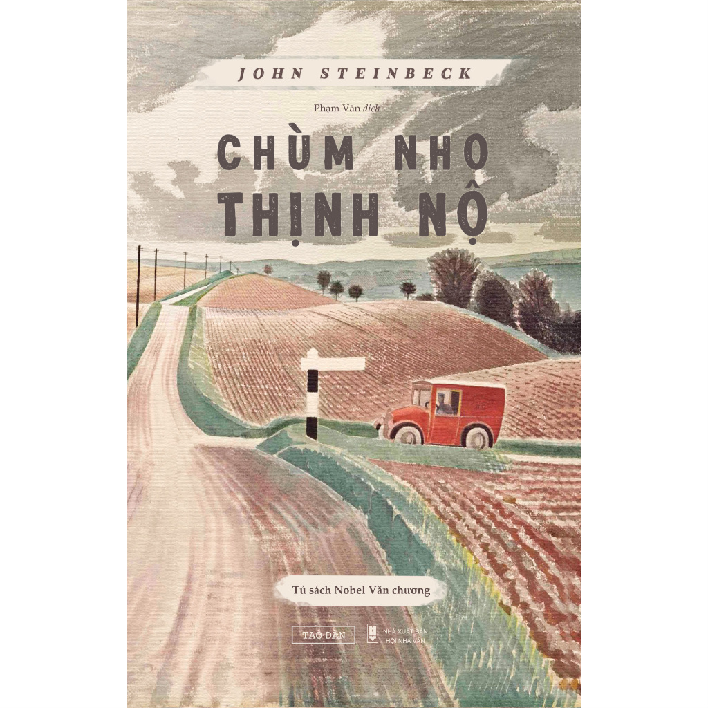 Chùm Nho Thịnh Nộ (Tái bản) - John Steinbeck - Phạm Văn dịch