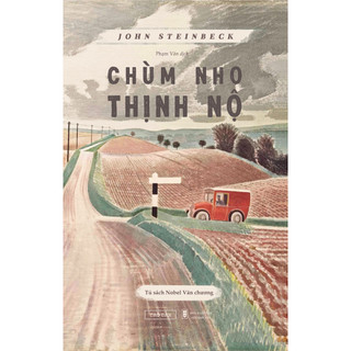 Chùm Nho Thịnh Nộ - John Steinbeck - Phạm Văn dịch