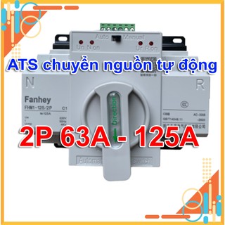 Cầu dao đảo chiều tự động ats 2p 63a 125a fanhey bộ chuyển đổi 2 nguồn điện tự động 63a 125a