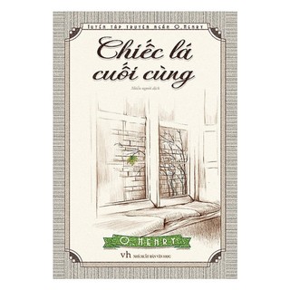 Sách: chiếc lá cuối cùng - o. henry