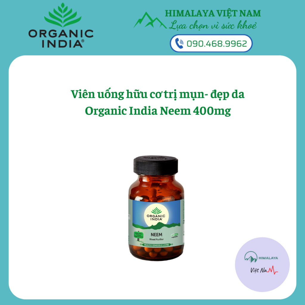 Viên uống thanh lọc máu, sạch mụn Organic India Neem 400mg