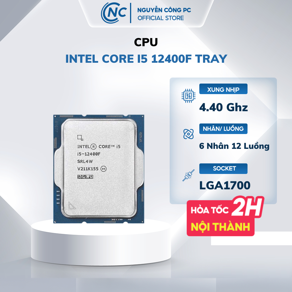 Bộ vi xử lý CPU Intel Core I5 12400F đời 12 LGA1700 6 nhân 12 luồng 4.4GHz 65W Tray không fan - BH 36 tháng