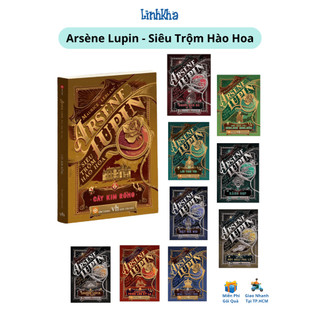 Arsène lupin - siêu trộm hào hoa - sách truyện trinh thám phiêu lưu văn học pháp