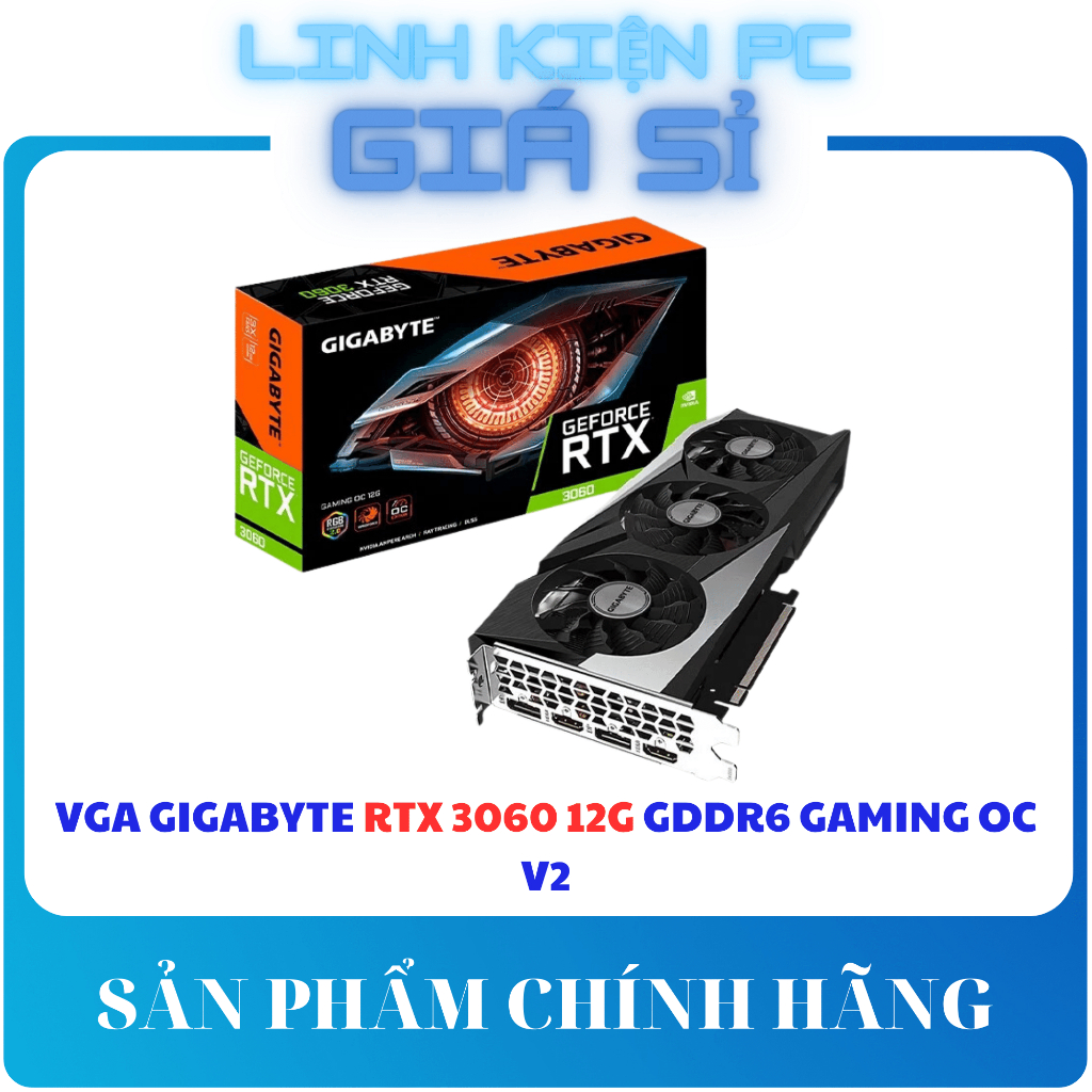 VGA Gigabyte RTX 3060 12G GDDR6 Gaming OC V2