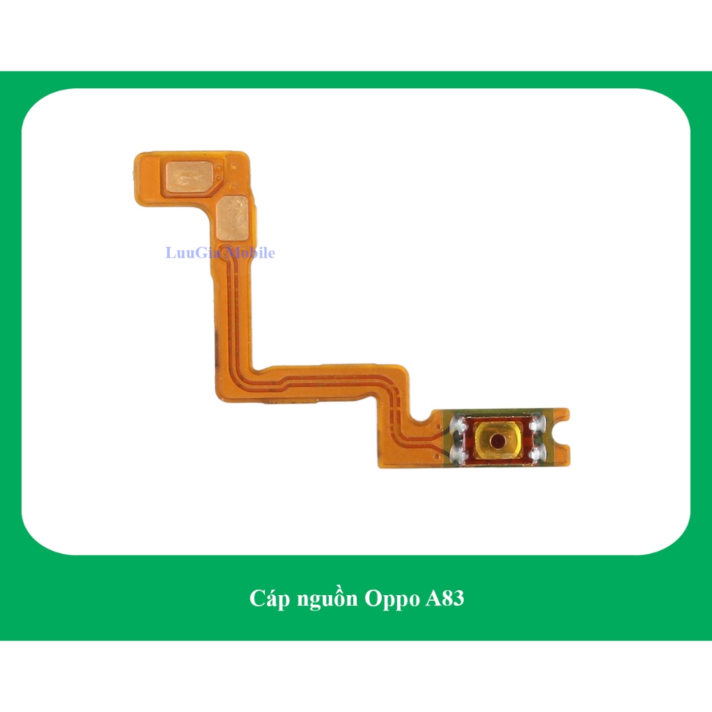 Dây cáp nguồn oppo A83 | Cáp âm lượng oppo A83