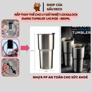 Nắp Thay Thế Ly Giữ Nhiệt LocknLock Swing Tumbler 880ml LHC4138 -  Nắp Đậy Chống Tràn