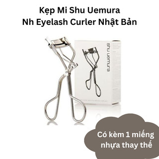  Kẹp Mi Shu Uemura Eyelash Curler Nhật Bản chính hãng giữ cong mi lâu dễ sử dụng 