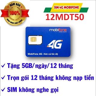 SIM 4G MOBIFONE 12MTD50 - 12MDT150 - 12A500 - 12A50S KHÔNG GIỚI HẠN data - Trọn Gói 1 Năm