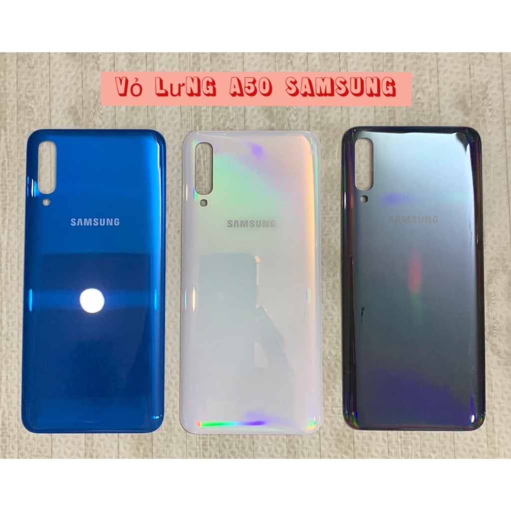 Vỏ Lưng A50 Sam sung