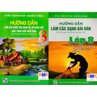Sách - Hướng dẫn làm bài kiểm tra định kì + Hướng dẫn làm các dạng bài văn lớp 8