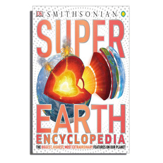 [ Sách Nhập Khẩu ] Super Earth Encyclopedia - Khám Phá Vẻ Đẹp Và Sức Mạnh Của Trái Đất