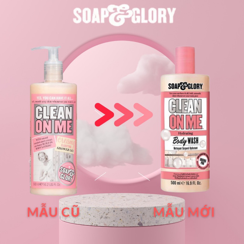 Sữa tắm Soap and Glory Clean on me 500ml thuần chay - Thái Lan dưỡng trắng, dưỡng ẩm hương nước hoa