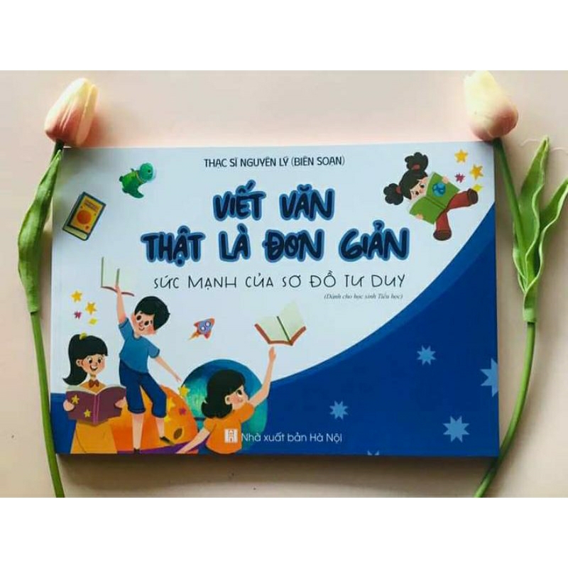 Viết Văn Thật Là  Đơn Giản Theo Sơ Đồ Tư Duy