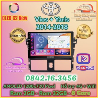 Màn hình Android OLED C2 New Theo Xe Vios + Yaris 2014 - 2018, 10 inch kèm dưỡng và jack nguồn zin