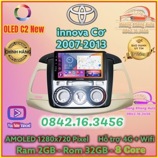 Màn hình Android OLED C2 New theo xe INNOVA 2007 - 2013, 9 inch điều hòa cơ, kèm dưỡng và jack nguồn zin