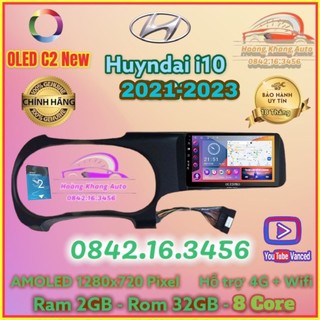 Màn hình Android OLED C2 New theo xe Huyndai i10 2021 - 2024, 9 inch Kèm dưỡng và jack nguồn zin theo xe