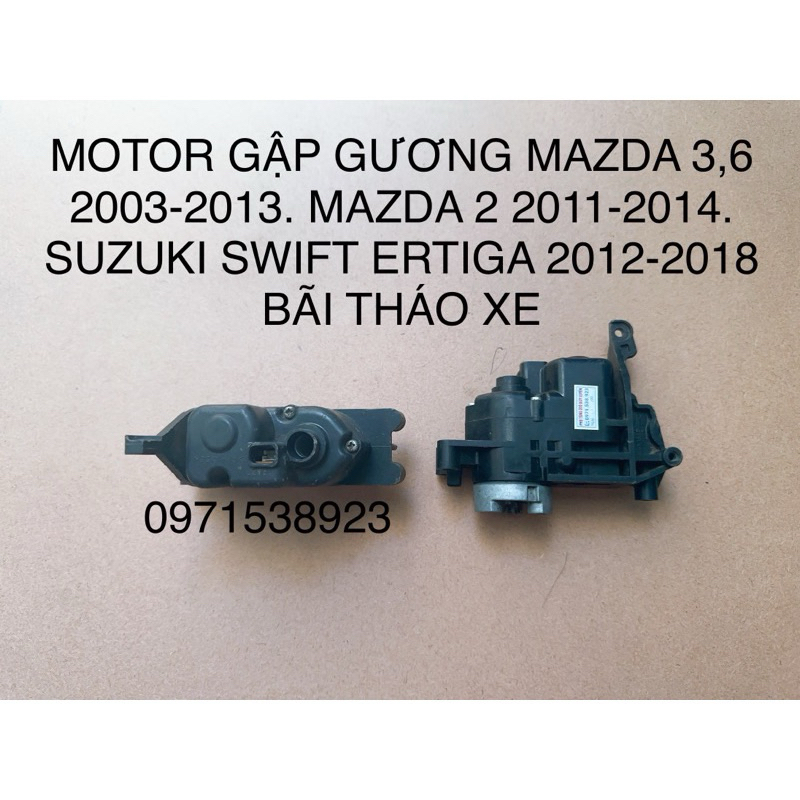 2 MOTOR GẬP GƯƠNG MAZDA 3,6 2003-2013. MAZDA 2 2011-2014. SUZUKI SWIFT ERTIGA 2012-2018 BÃI THÁO XE