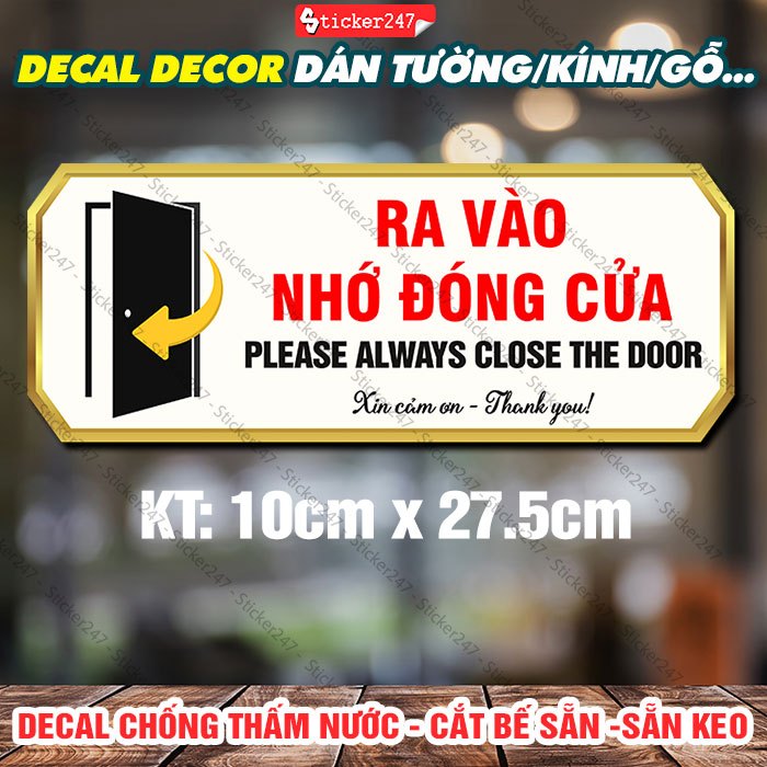 Biển Báo Ra Vào Nhớ Đóng Cửa 🌈𝑭𝒓𝒆𝒆𝒔𝒉𝒊𝒑 Decal Bảng Ra Vào Nhớ Đóng Cửa - Sticker Decor Dán Kính, Tường, Gạch Men, Gỗ